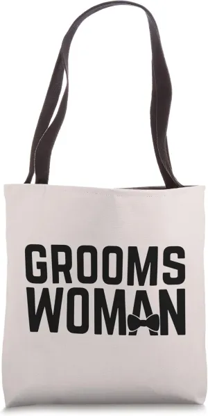Groomswoman Bridal Party Wedding Slogan Tote Bag